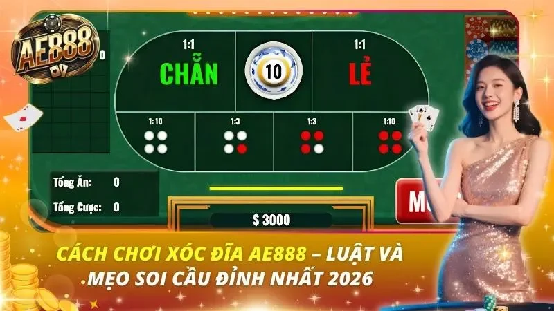 Cách Chơi Xóc Đĩa AE888 – Luật Và Mẹo Soi Cầu Đỉnh Nhất 2026 Cách Chơi Xóc Đĩa AE888 – Luật Và Mẹo Soi Cầu Đỉnh Nhất 2026